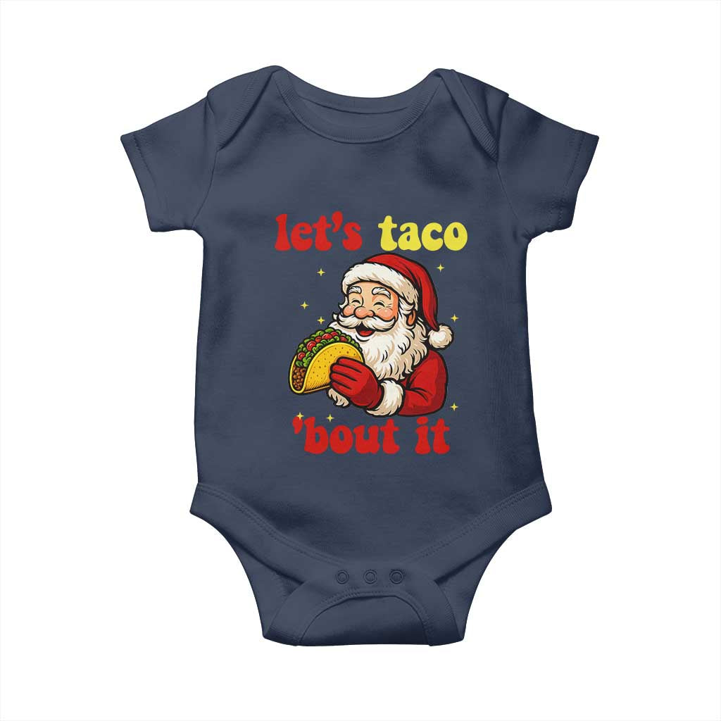 Funny Santa Taco Baby Onesie Let Us Taco About It TS14 Navy Print Your Wear