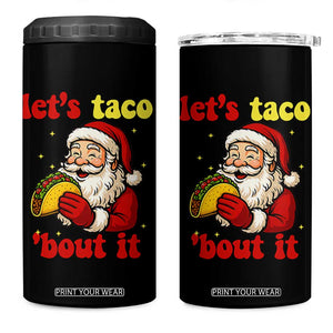 Funny Santa Taco 4 in 1 Can Cooler Tumbler Let Us Taco About It TS14 One Size: 16 oz Black Print Your Wear