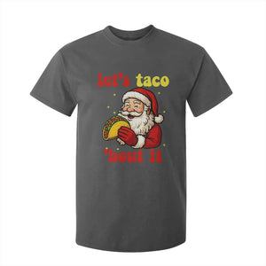 Funny Santa Taco T Shirt For Kid Let Us Taco About It TS14 Dark Heather Print Your Wear
