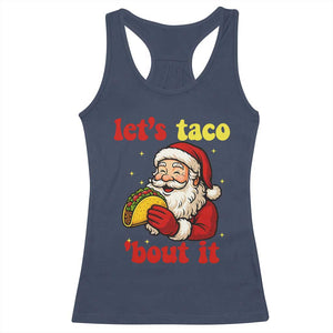 Funny Santa Taco Racerback Tank Top Let Us Taco About It - Print Your Wear