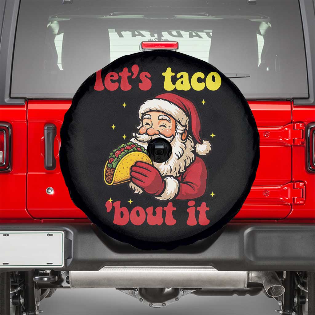 Funny Santa Taco Spare Tire Cover Let Us Taco About It TS14 Black Print Your Wear