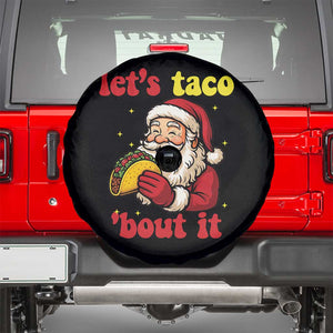 Funny Santa Taco Spare Tire Cover Let Us Taco About It TS14 Black Print Your Wear