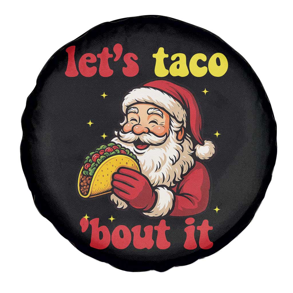 Funny Santa Taco Spare Tire Cover Let Us Taco About It TS14 Print Your Wear