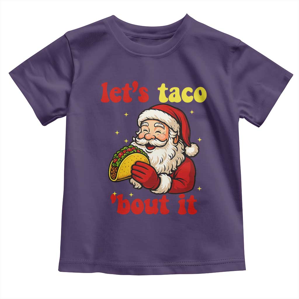 Funny Santa Taco Toddler T Shirt Let Us Taco About It TS14 Purple Print Your Wear