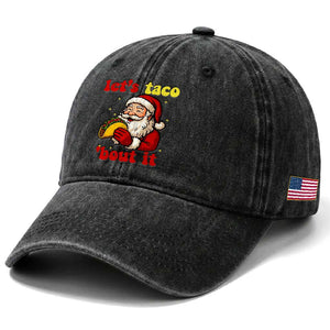 Funny Santa Taco Washed Cotton Baseball Cap Let Us Taco About It TS14 Print Your Wear