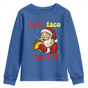 Funny Santa Taco Youth Sweatshirt Let Us Taco About It TS14 Royal Blue Print Your Wear
