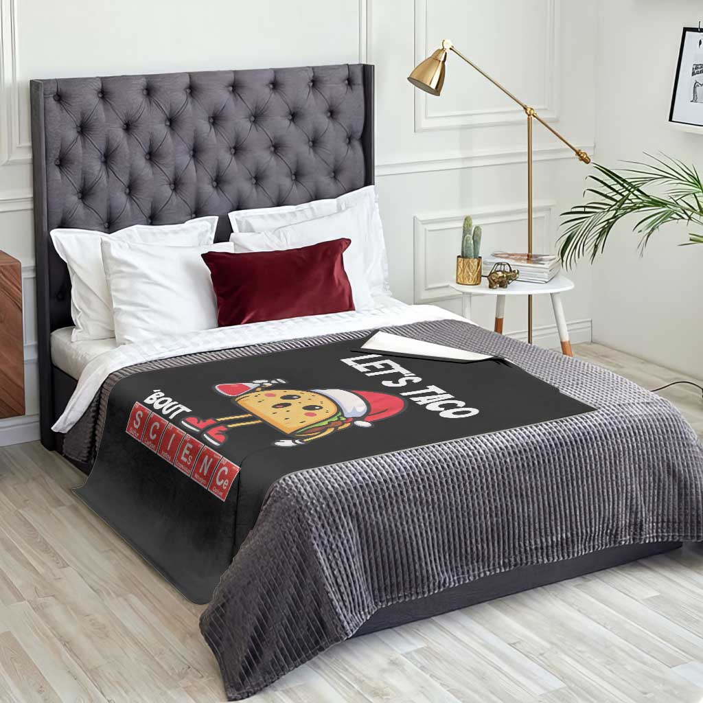 Funny Taco Mexican Christmas Throw Blanket Let Us Taco About Science TS14 Print Your Wear
