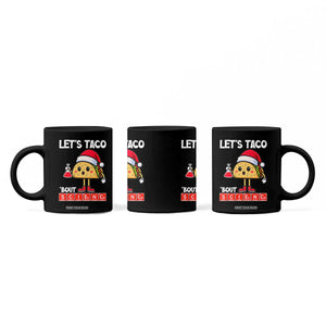 Funny Taco Mexican Christmas Coffee Mug Let Us Taco About Science TS14 Print Your Wear