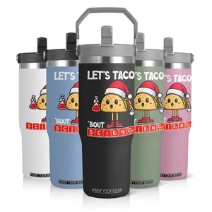 Funny Taco Mexican Christmas Flip Straw Tumbler Let Us Taco About Science TS14 Print Your Wear
