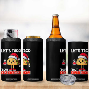 Funny Taco Mexican Christmas 4 in 1 Can Cooler Tumbler Let Us Taco About Science TS14 Print Your Wear