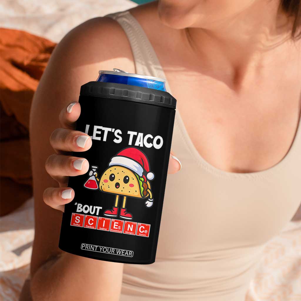 Funny Taco Mexican Christmas 4 in 1 Can Cooler Tumbler Let Us Taco About Science TS14 Print Your Wear