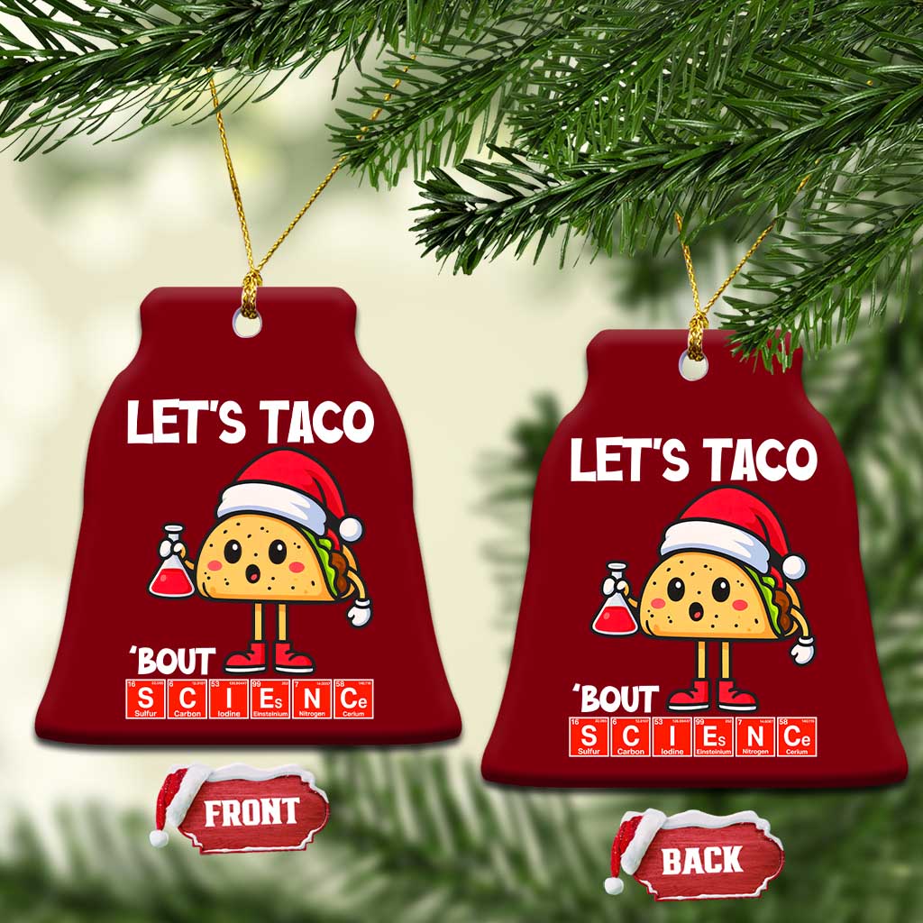 Funny Taco Mexican Xmas Ceramic Ornament Let Us Taco About Science TS14 Print Your Wear