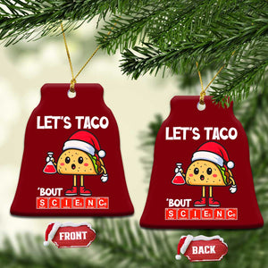 Funny Taco Mexican Xmas Ceramic Ornament Let Us Taco About Science TS14 Print Your Wear