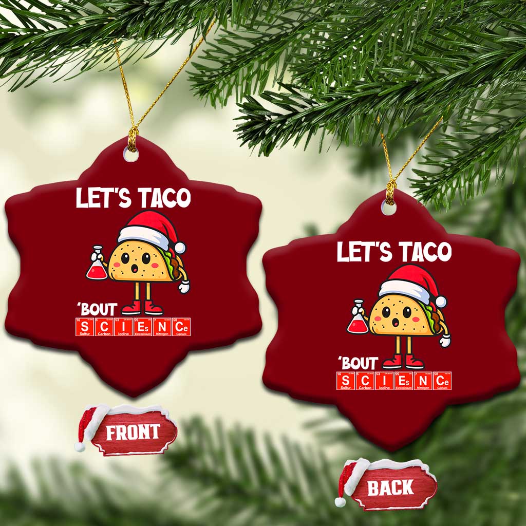 Funny Taco Mexican Xmas Ceramic Ornament Let Us Taco About Science TS14 Print Your Wear