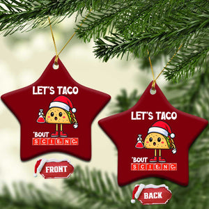 Funny Taco Mexican Xmas Ceramic Ornament Let Us Taco About Science TS14 Print Your Wear