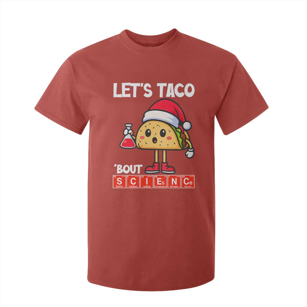 Funny Taco Mexican Christmas T Shirt For Kid Let Us Taco About Science TS14 Red Print Your Wear