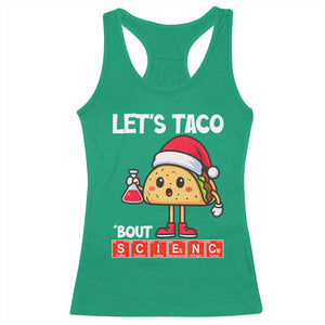 Funny Taco Mexican Christmas Racerback Tank Top Let Us Taco About Science - Print Your Wear