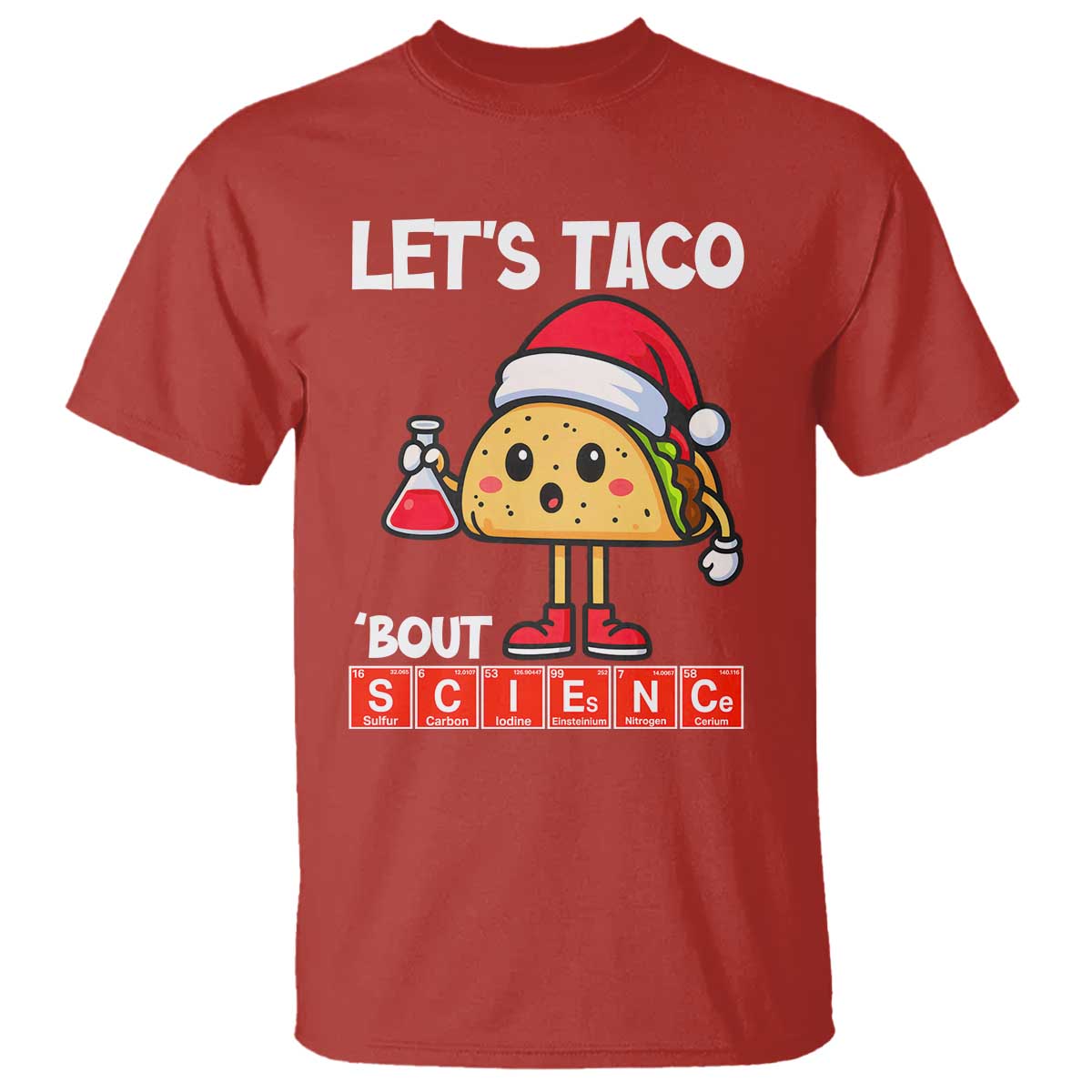 Funny Taco Mexican Christmas T Shirt Let Us Taco About Science TS14 Red Print Your Wear