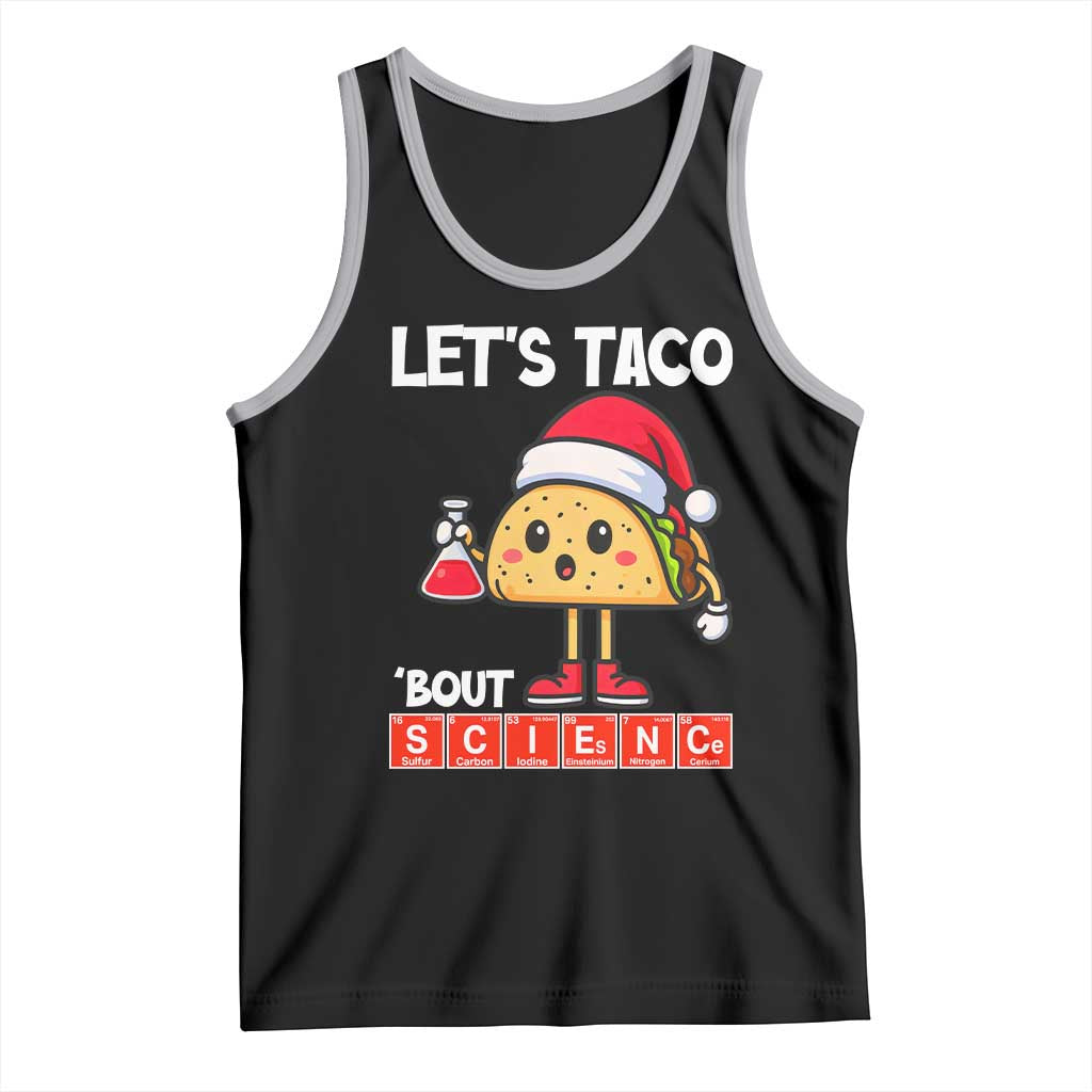 Funny Taco Mexican Christmas Tank Top Let Us Taco About Science TS14 Black Athletic Heather Print Your Wear