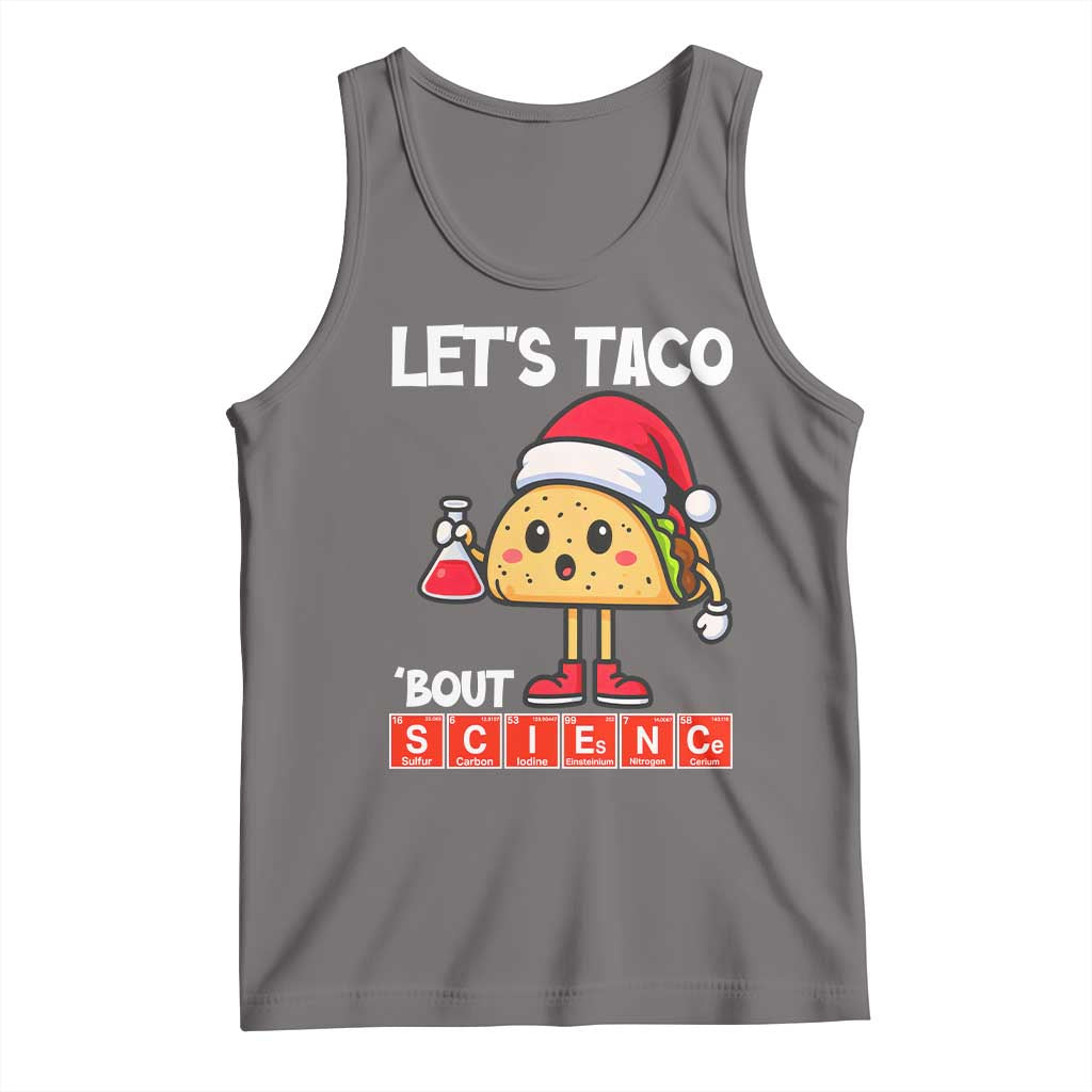 Funny Taco Mexican Christmas Tank Top Let Us Taco About Science TS14 Deep Heather Print Your Wear