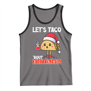 Funny Taco Mexican Christmas Tank Top Let Us Taco About Science TS14 Deep Heather Black Print Your Wear