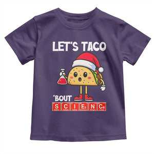 Funny Taco Mexican Christmas Toddler T Shirt Let Us Taco About Science TS14 Purple Print Your Wear