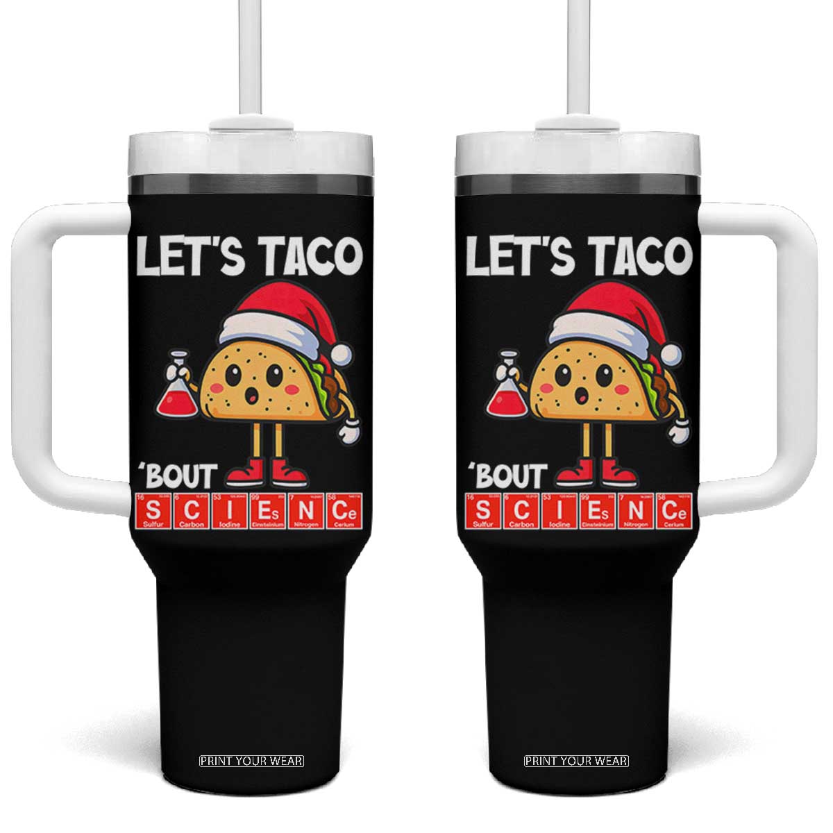 Funny Taco Mexican Christmas Tumbler With Handle Let Us Taco About Science TS14 One Size: 40 oz Black Print Your Wear