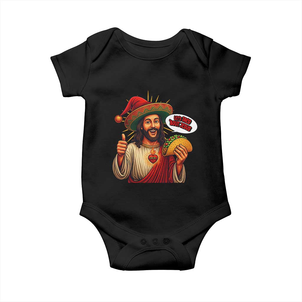 Funny Jesus Taco Mexican Baby Onesie Let Us Taco About Jesus TS14 Black Print Your Wear