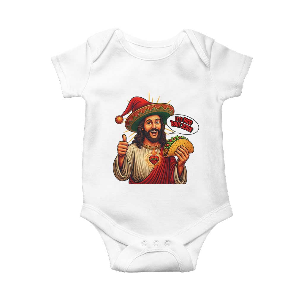 Funny Jesus Taco Mexican Baby Onesie Let Us Taco About Jesus TS14 White Print Your Wear