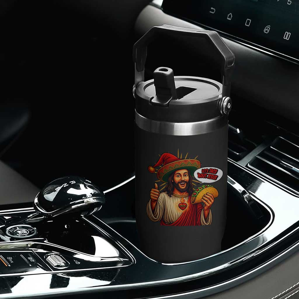 Funny Jesus Taco Mexican Flip Straw Tumbler Let Us Taco About Jesus TS14 Print Your Wear