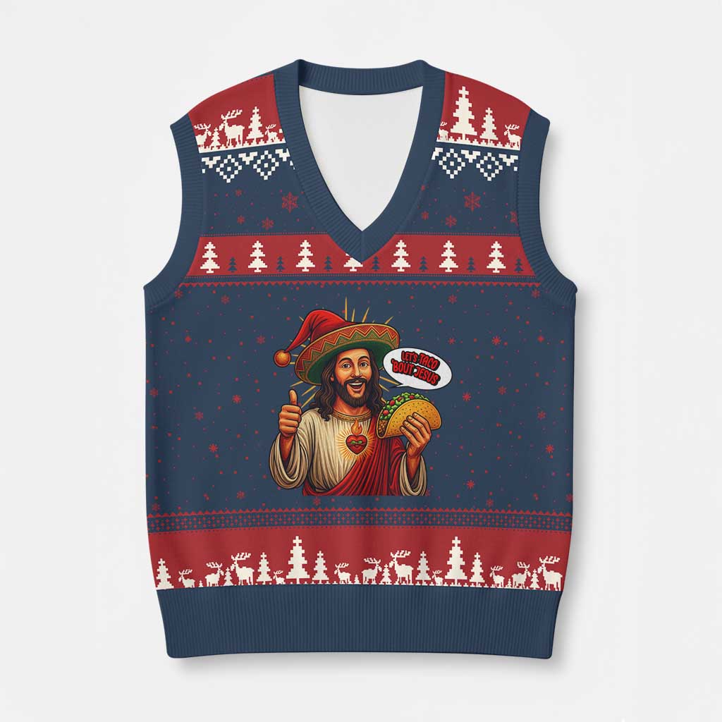 Funny Jesus Taco Mexican V-Neck Knit Sweater Vest Let Us Taco About Jesus TS14 Navy Red Print Your Wear