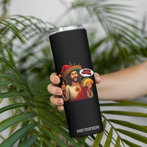 Funny Jesus Taco Mexican Skinny Tumbler Let Us Taco About Jesus TS14 Print Your Wear