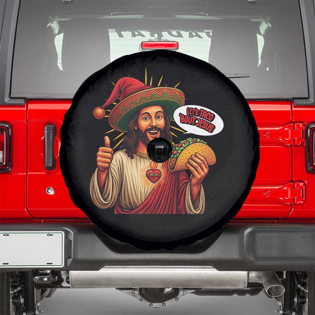 Funny Jesus Taco Mexican Spare Tire Cover Let Us Taco About Jesus TS14 Black Print Your Wear