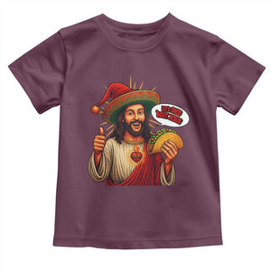 Funny Jesus Taco Mexican Toddler T Shirt Let Us Taco About Jesus TS14 Maroon Print Your Wear