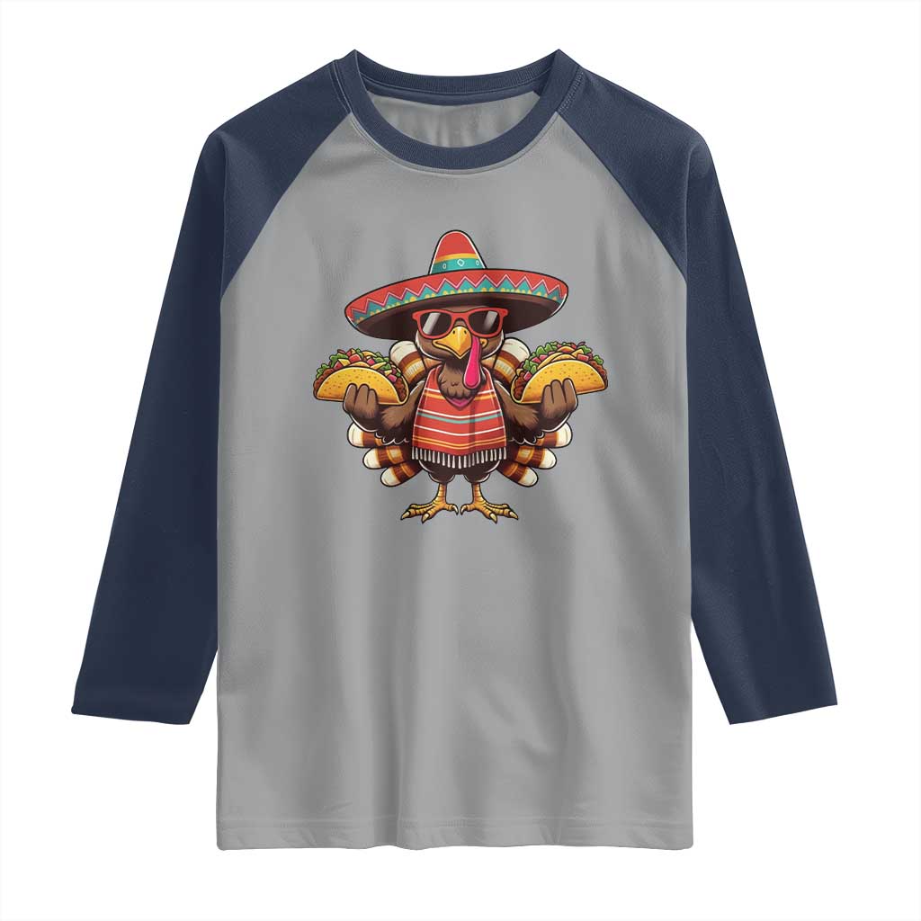 Funny Thanksgiving Turkey Raglan Shirt Taco Mexican Christmas TS14 Sport Gray Navy Print Your Wear