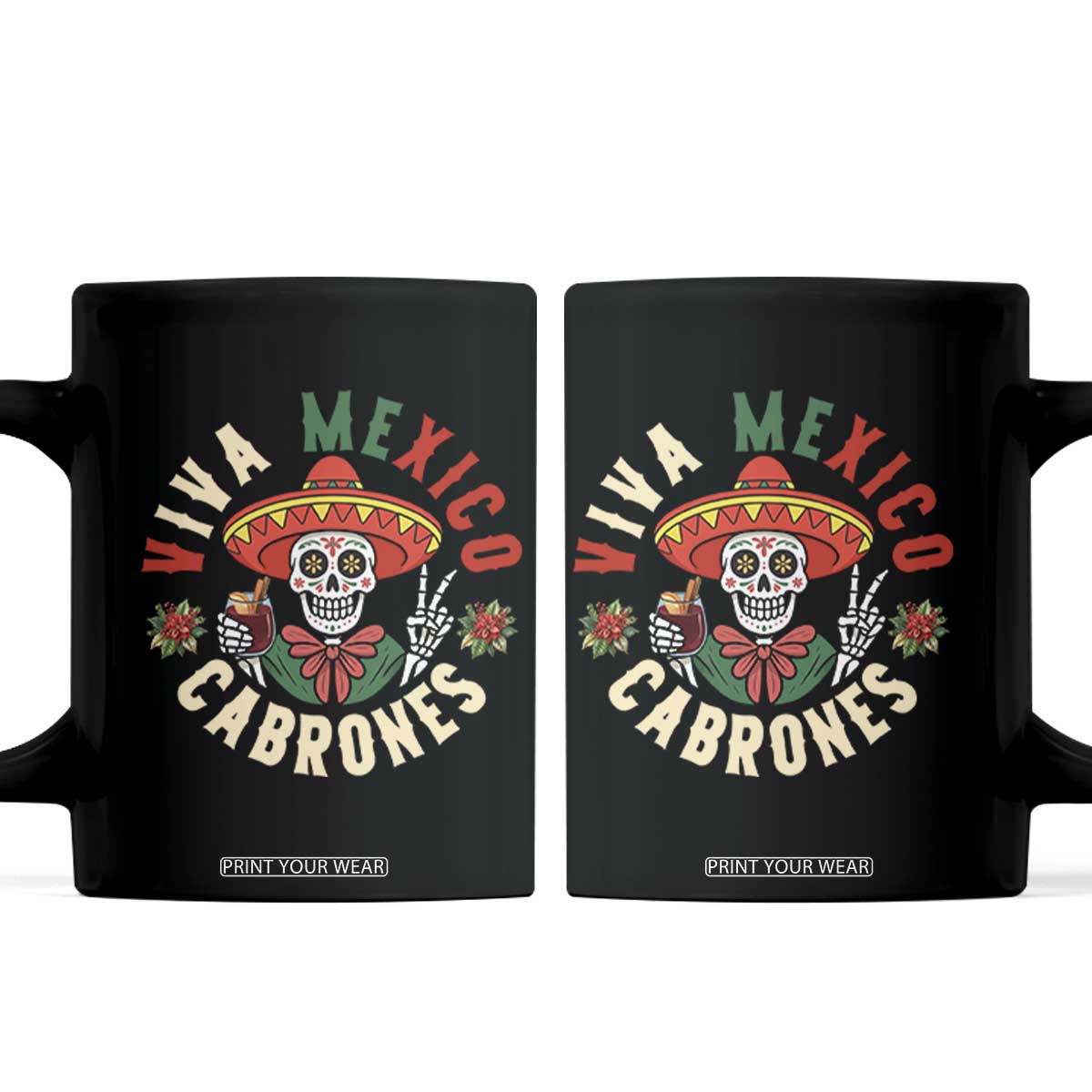 Viva Mexico Cabrones Coffee Mug Mexican Skull Christmas TS14 Black Print Your Wear
