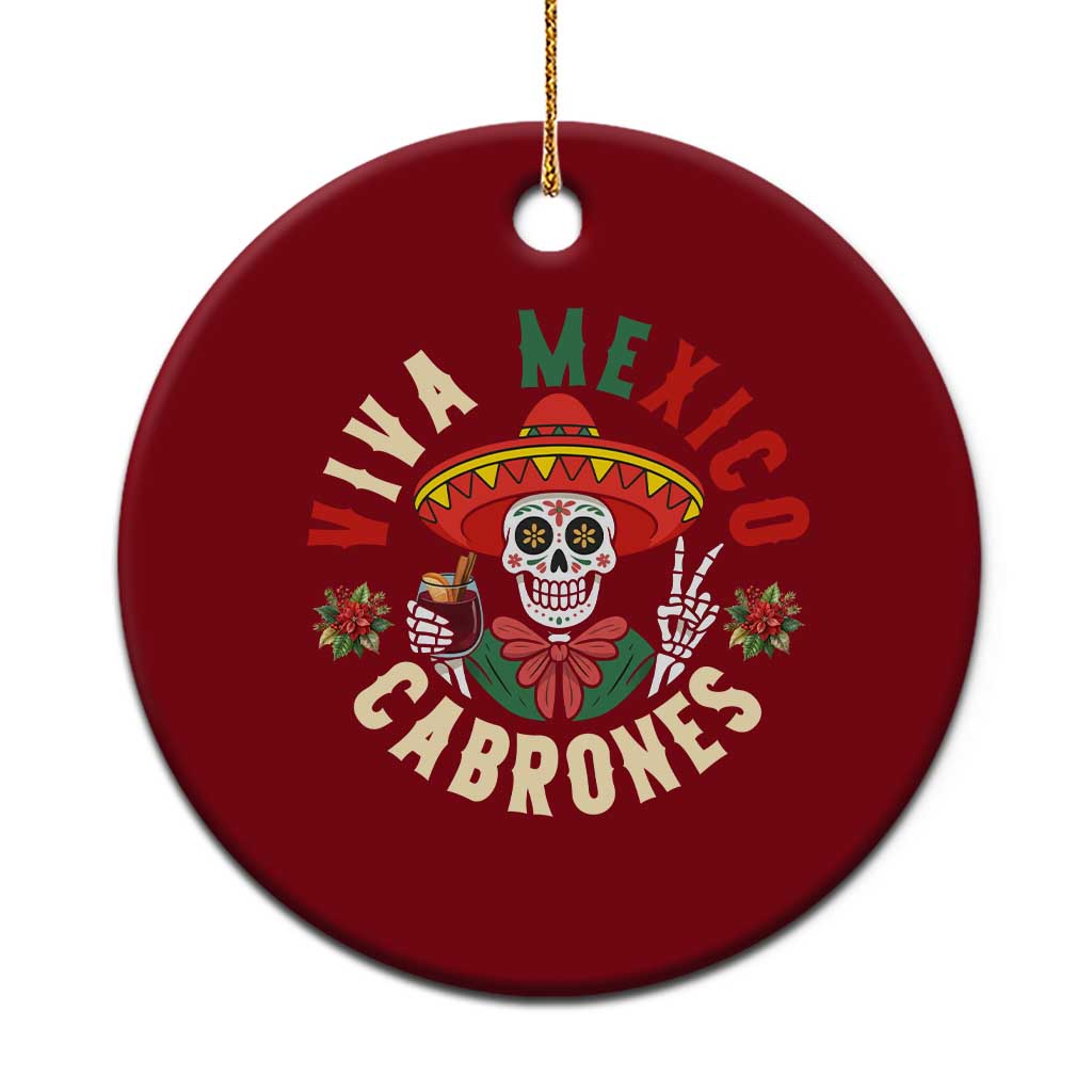 Viva Mexico Cabrones Ceramic Ornament Mexican Skull Xmas - Print Your Wear