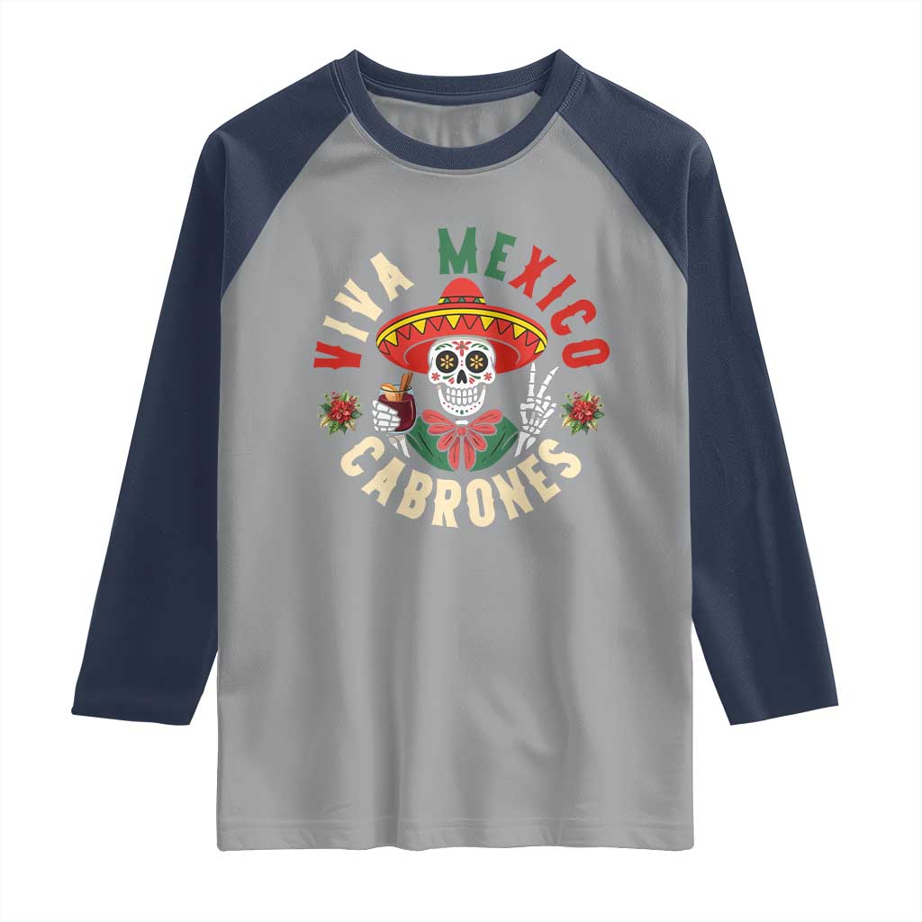 Viva Mexico Cabrones Raglan Shirt Mexican Skull Christmas TS14 Sport Gray Navy Print Your Wear