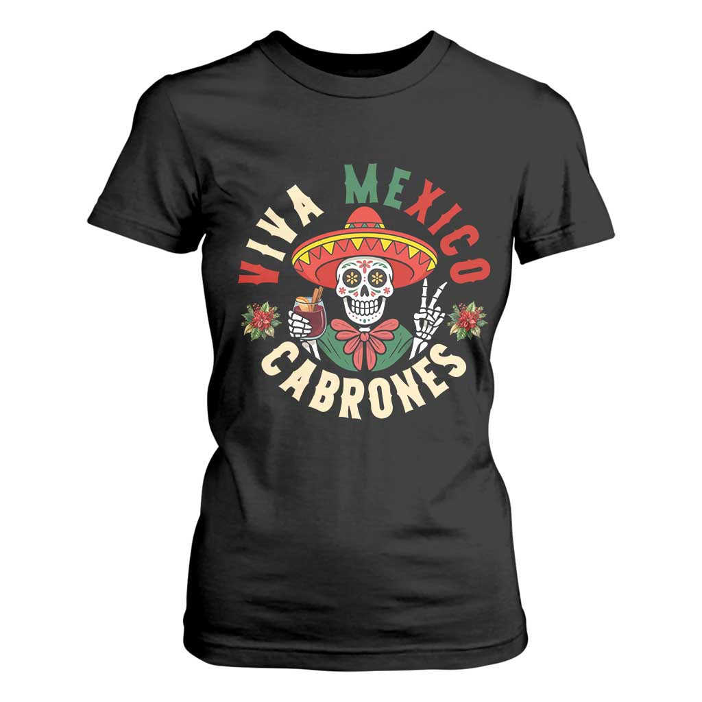 Viva Mexico Cabrones T Shirt For Women Mexican Skull Christmas - Print Your Wear