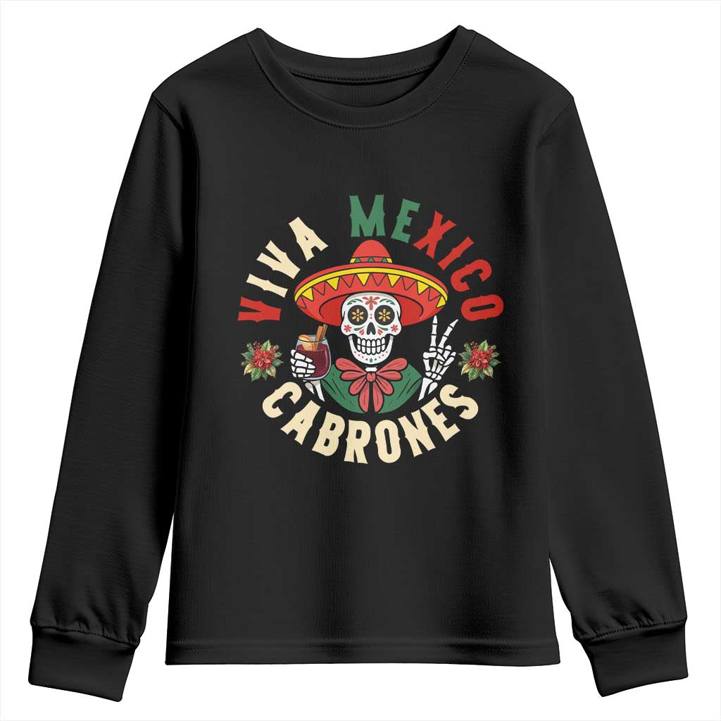 Viva Mexico Cabrones Youth Sweatshirt Mexican Skull Christmas - Print Your Wear
