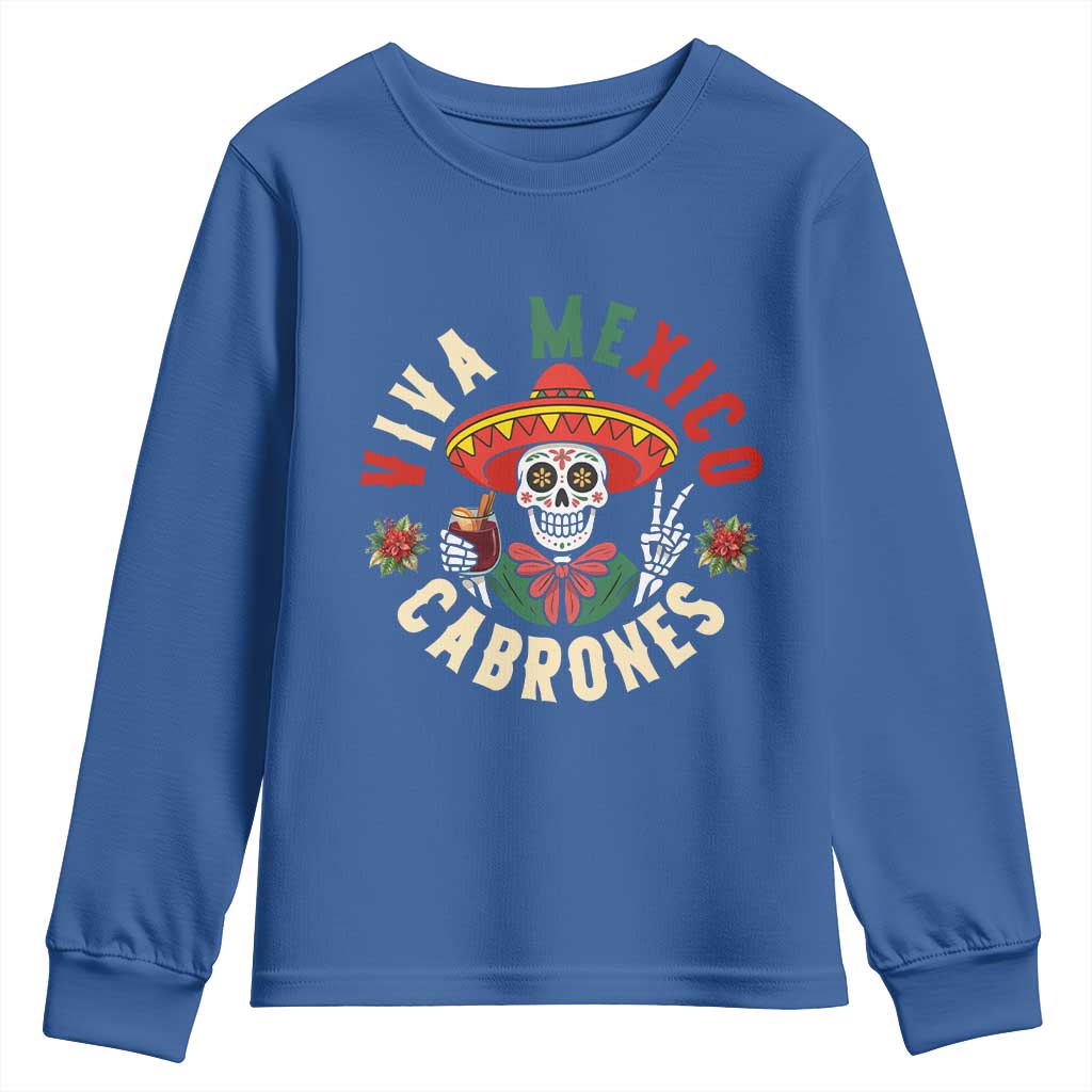Viva Mexico Cabrones Youth Sweatshirt Mexican Skull Christmas TS14 Royal Blue Print Your Wear