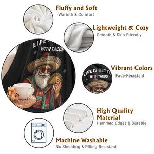 Funny Santa Taco Mexican Throw Blanket Life Is Better With Tacos TS14 Print Your Wear