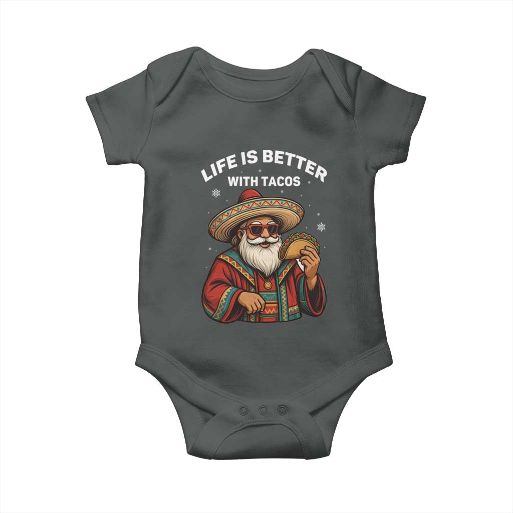 Funny Santa Taco Mexican Baby Onesie Life Is Better With Tacos TS14 Dark Heather Print Your Wear