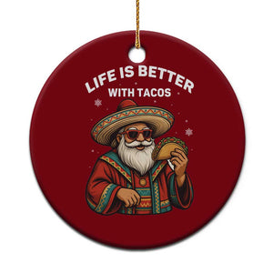 Funny Santa Taco Mexican Ceramic Ornament Life Is Better With Tacos TS14 1pc Red Print Your Wear