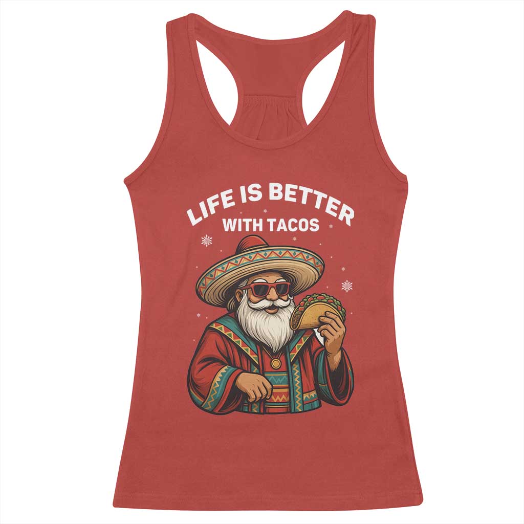 Funny Santa Taco Mexican Racerback Tank Top Life Is Better With Tacos TS14 Red Print Your Wear
