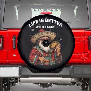 Funny Santa Taco Mexican Spare Tire Cover Life Is Better With Tacos TS14 Black Print Your Wear