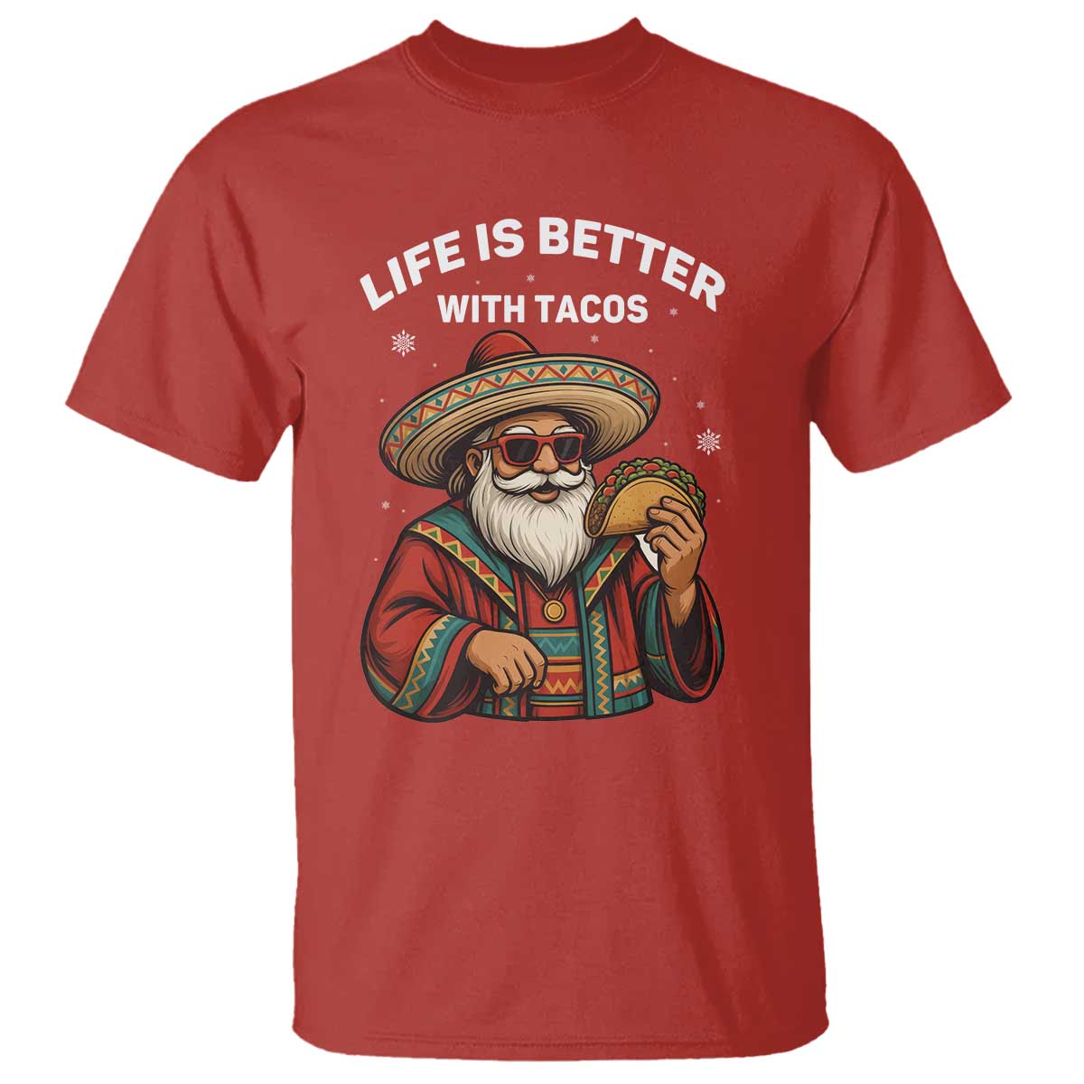 Funny Santa Taco Mexican T Shirt Life Is Better With Tacos TS14 Red Print Your Wear