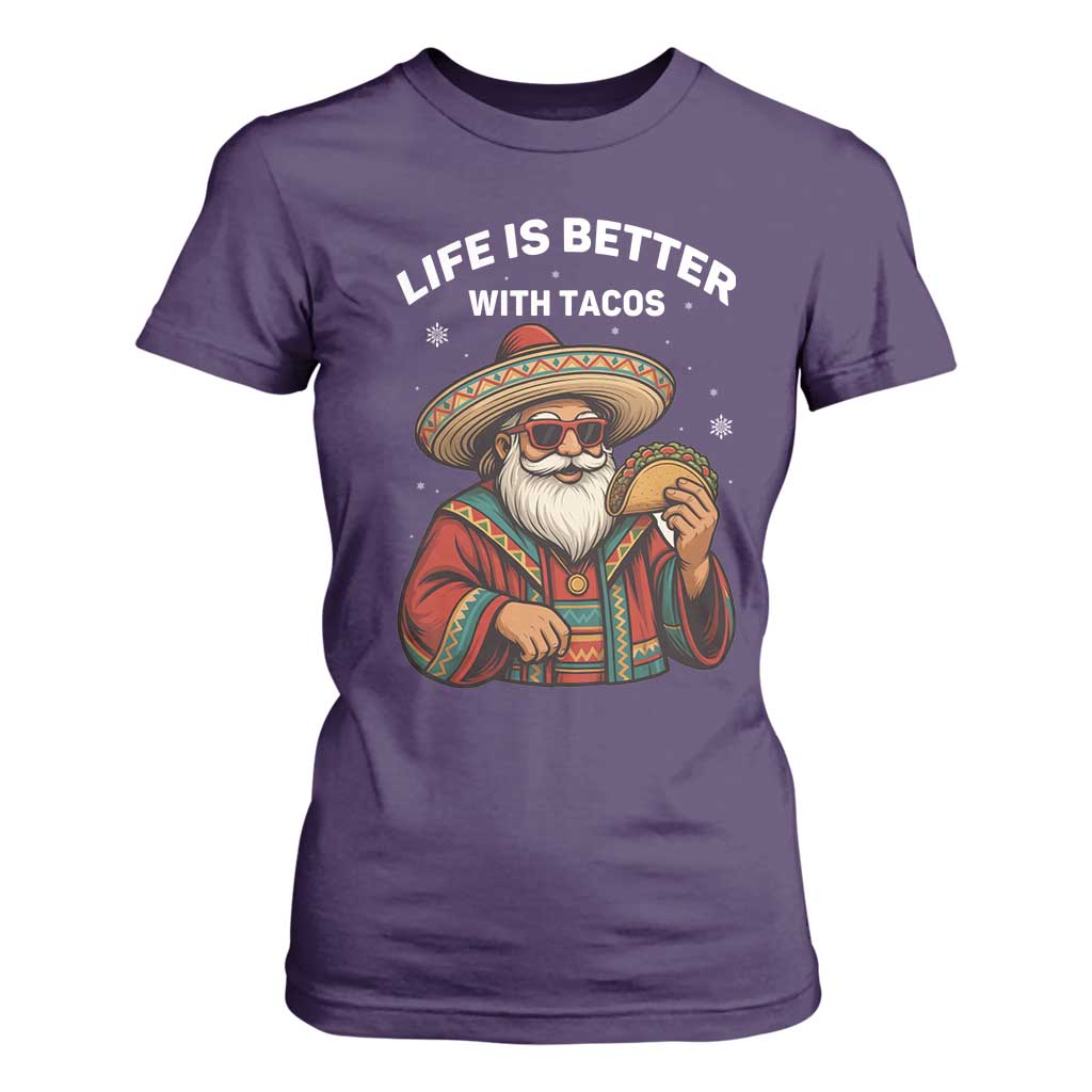 Funny Santa Taco Mexican T Shirt For Women Life Is Better With Tacos TS14 Purple Print Your Wear