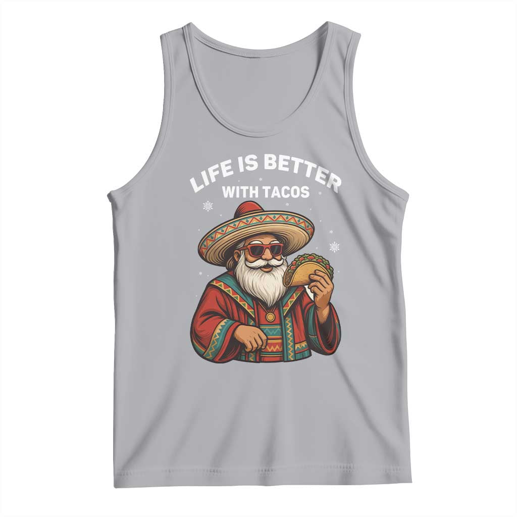 Funny Santa Taco Mexican Tank Top Life Is Better With Tacos TS14 Athletic Heather Print Your Wear