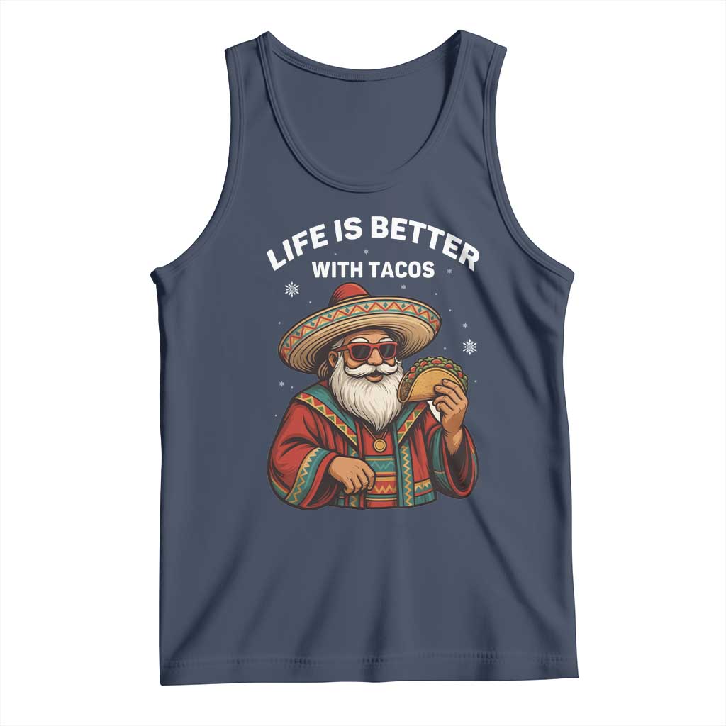 Funny Santa Taco Mexican Tank Top Life Is Better With Tacos TS14 Navy Print Your Wear